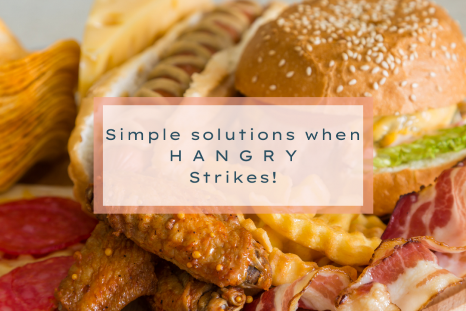 Simple solution when HANGRY Strikes!